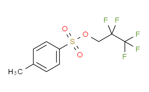 3NJ815 | 565-42-4 | 2,2,3,3,3-Pentafluoropropyl p-toluenesulfonate