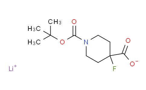 74B325 | 618900-67-7 | 4-FLUORO-1,4-PIPERIDINEDICHARBOXYLIC ACID,1(1,1-DIMETHYLETHYL)ESTER, LITHIUM SALT